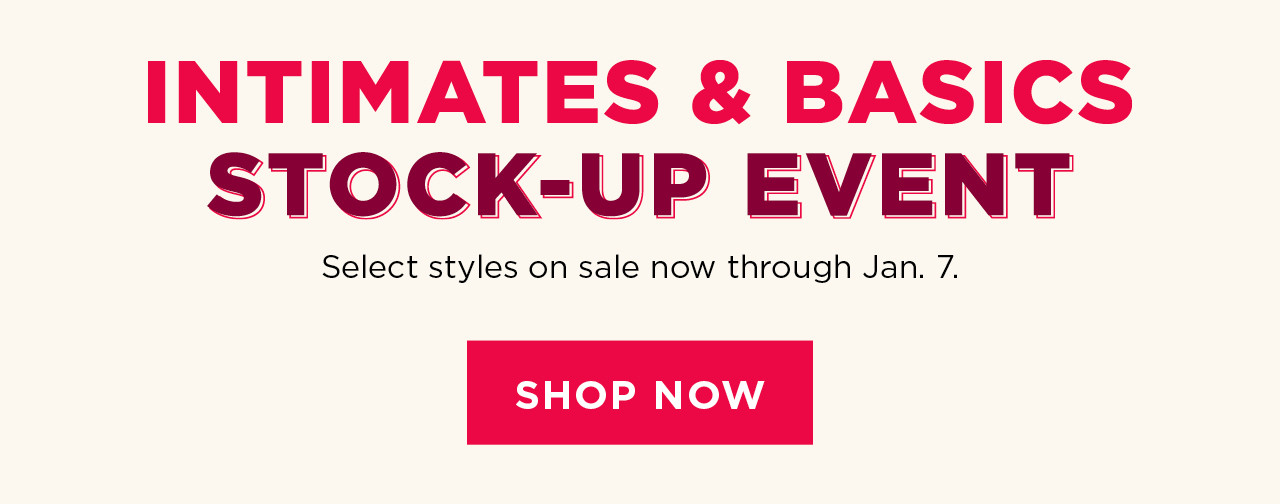 intimates and basics stock up event