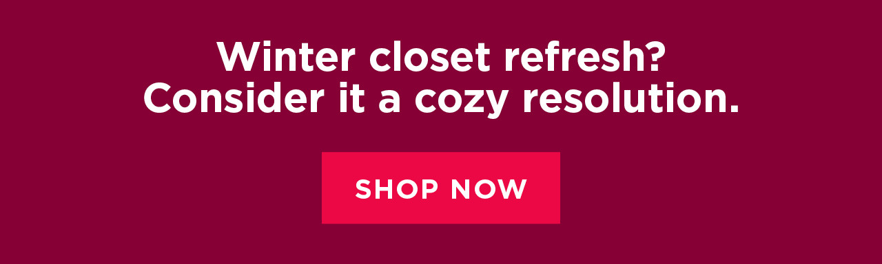 shop cozy clothing now