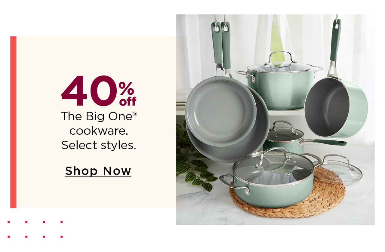 40% off the big one cookware