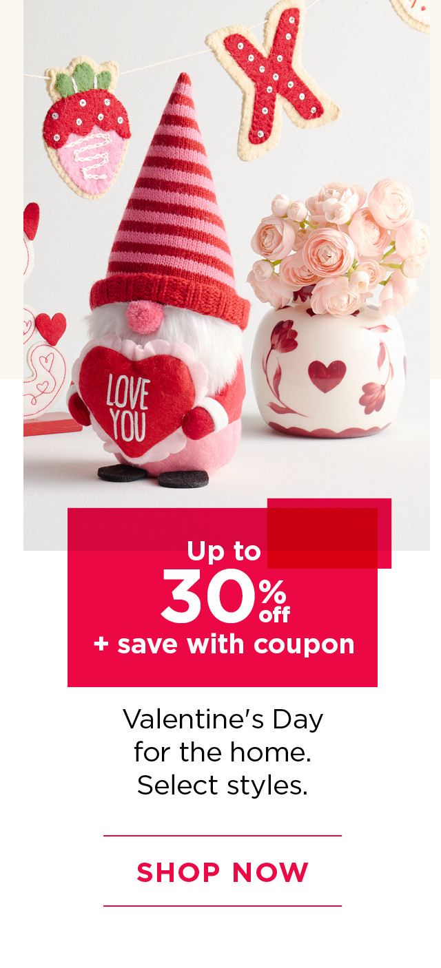 up to 30% off valentine's day for the home