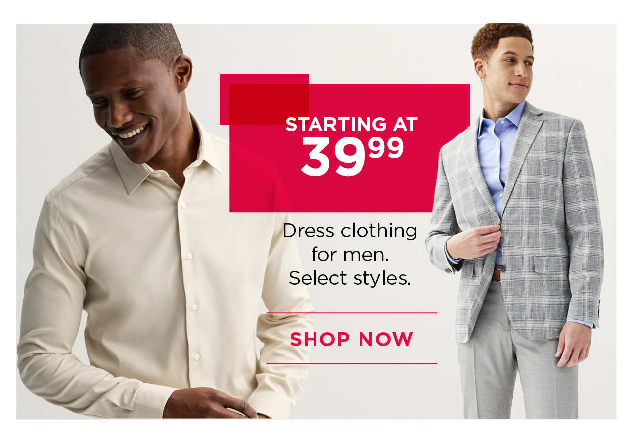 starting at $39.99 dress clothing for men