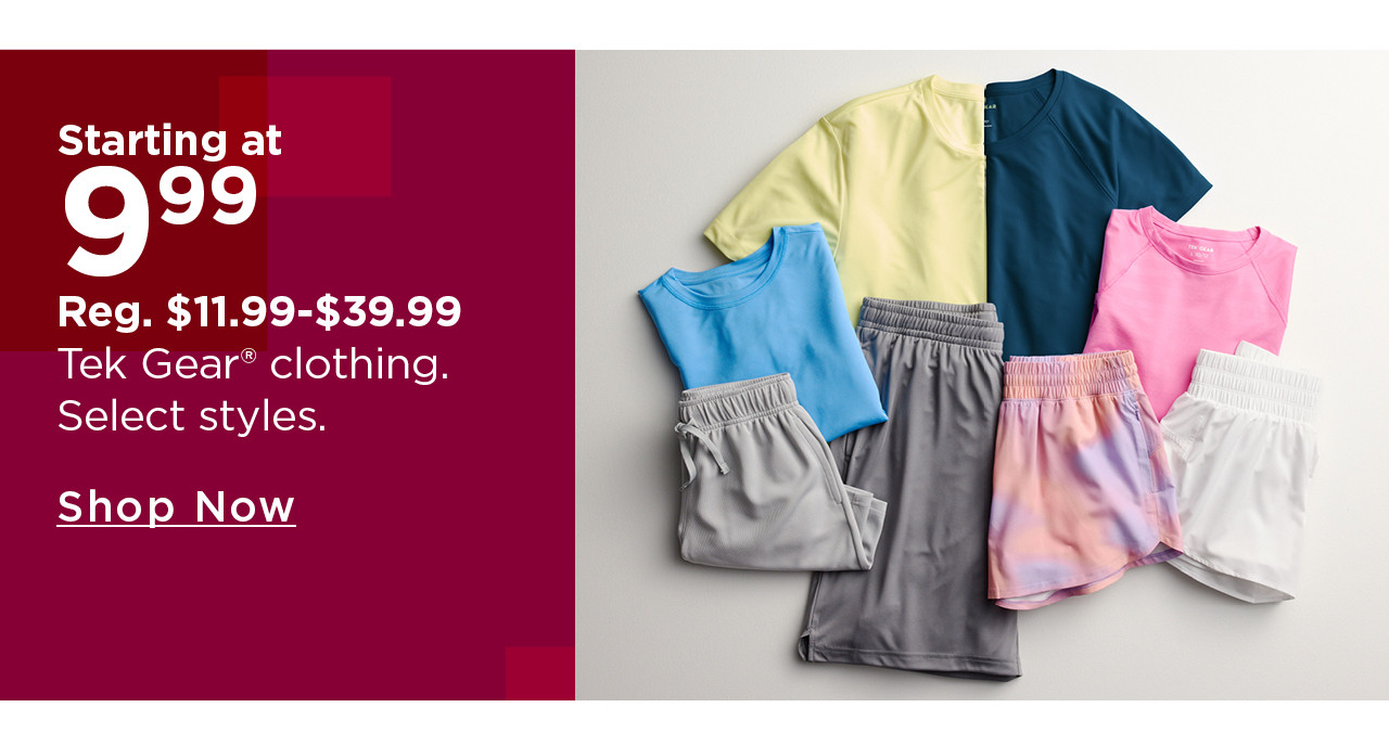 starting at $9.99 tek gear clothing