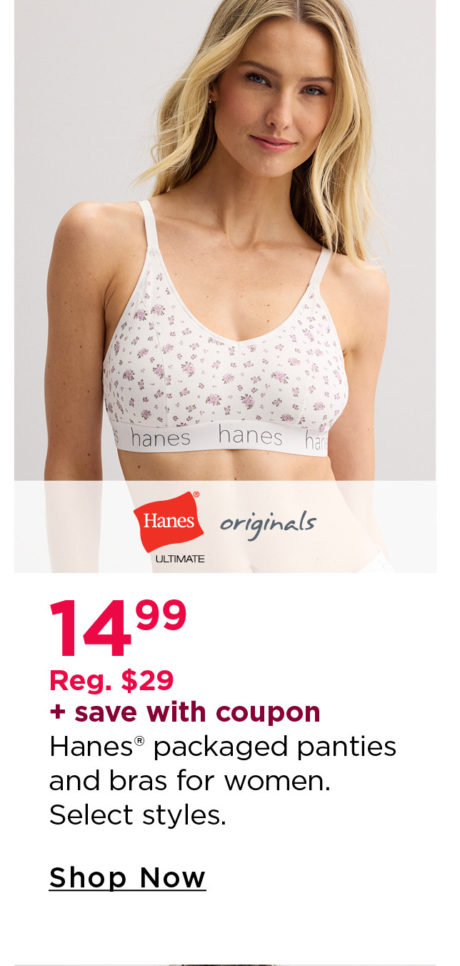 $14.99 hanes packaged panties and bras for women
