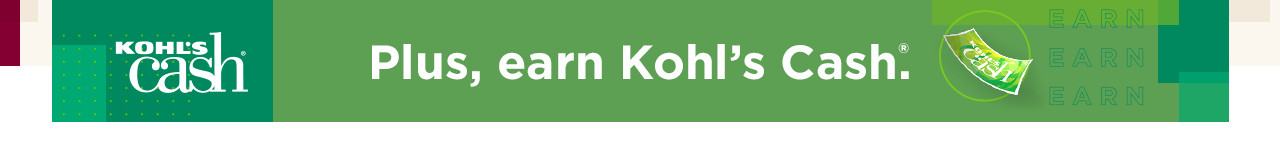 plus, earn kohl's cash