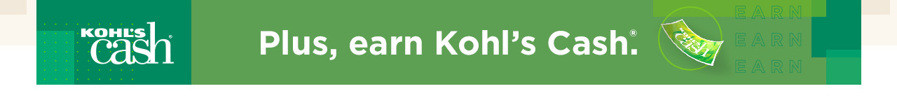 plus, earn kohl's cash