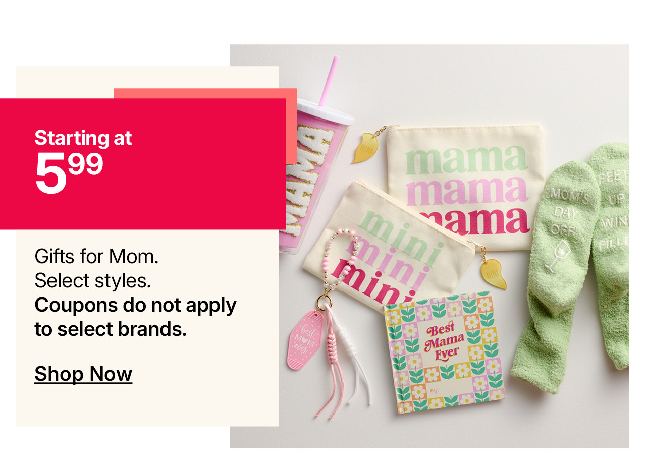 starting at $5.99 gifts for mom