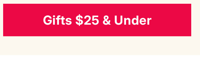 gifts $25 & under