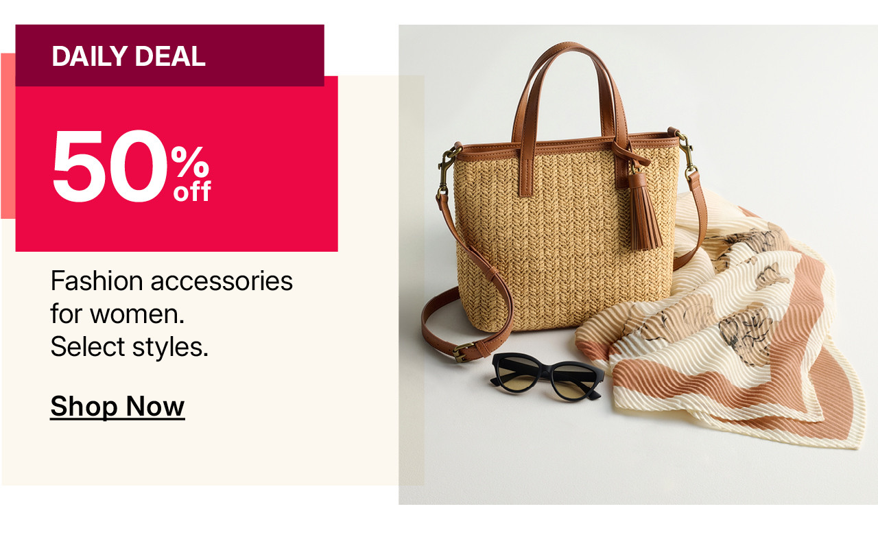 50% off fashion accessories for women
