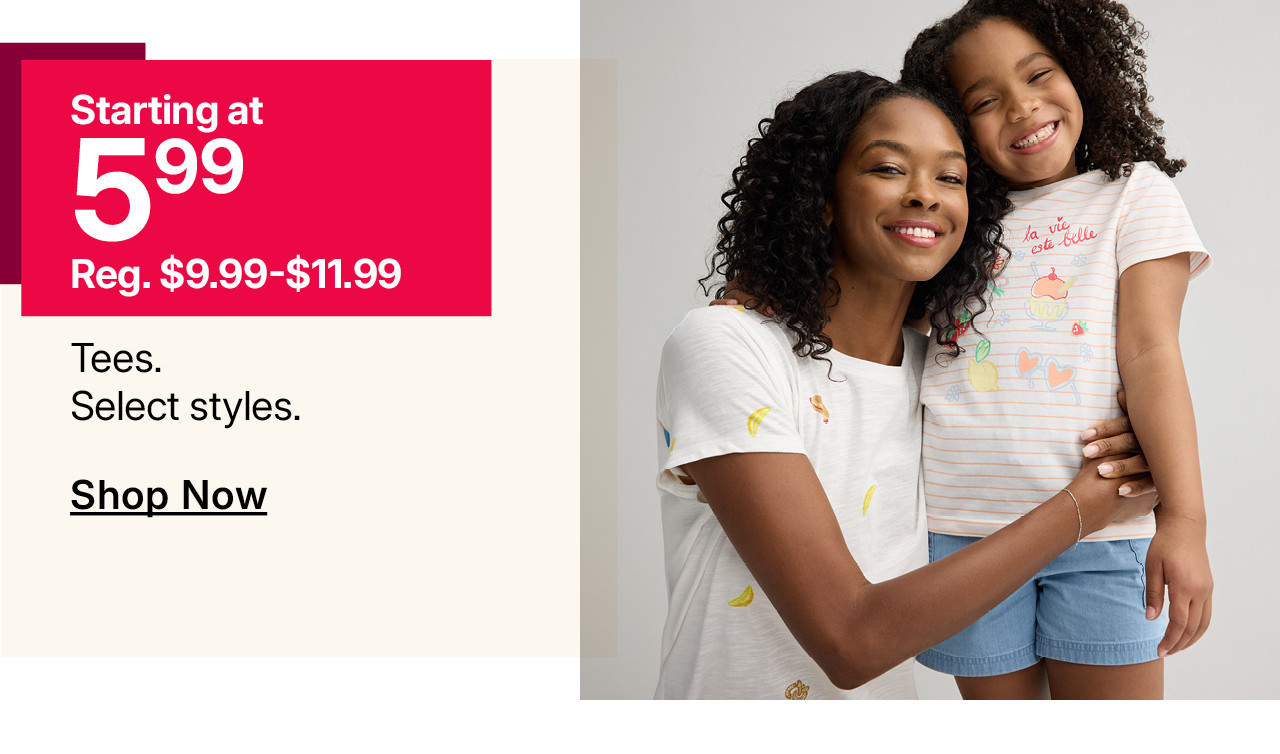 starting at $5.99 tees