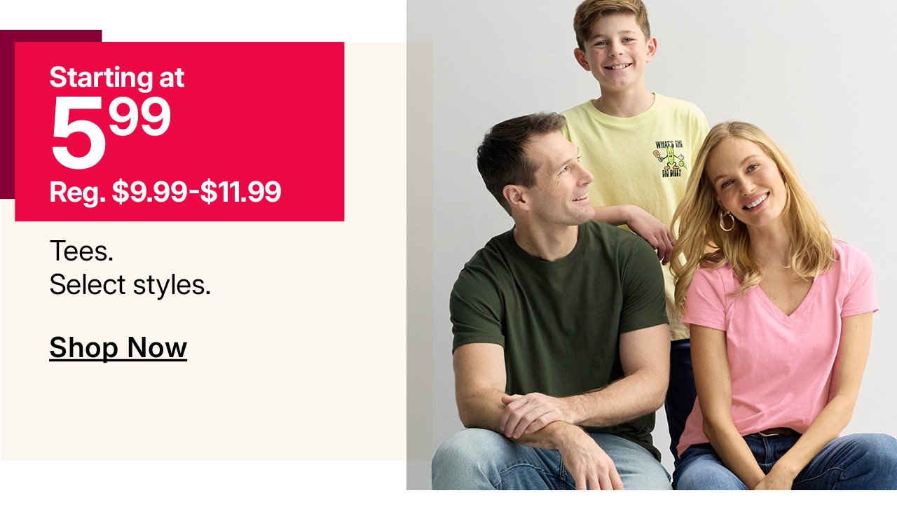 starting at $5.99 tees