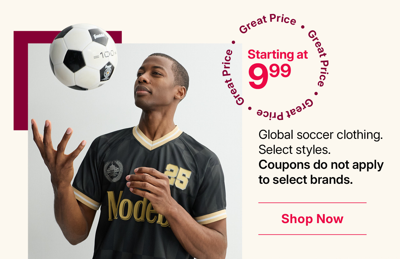 starting at $9.99 global soccer clothing