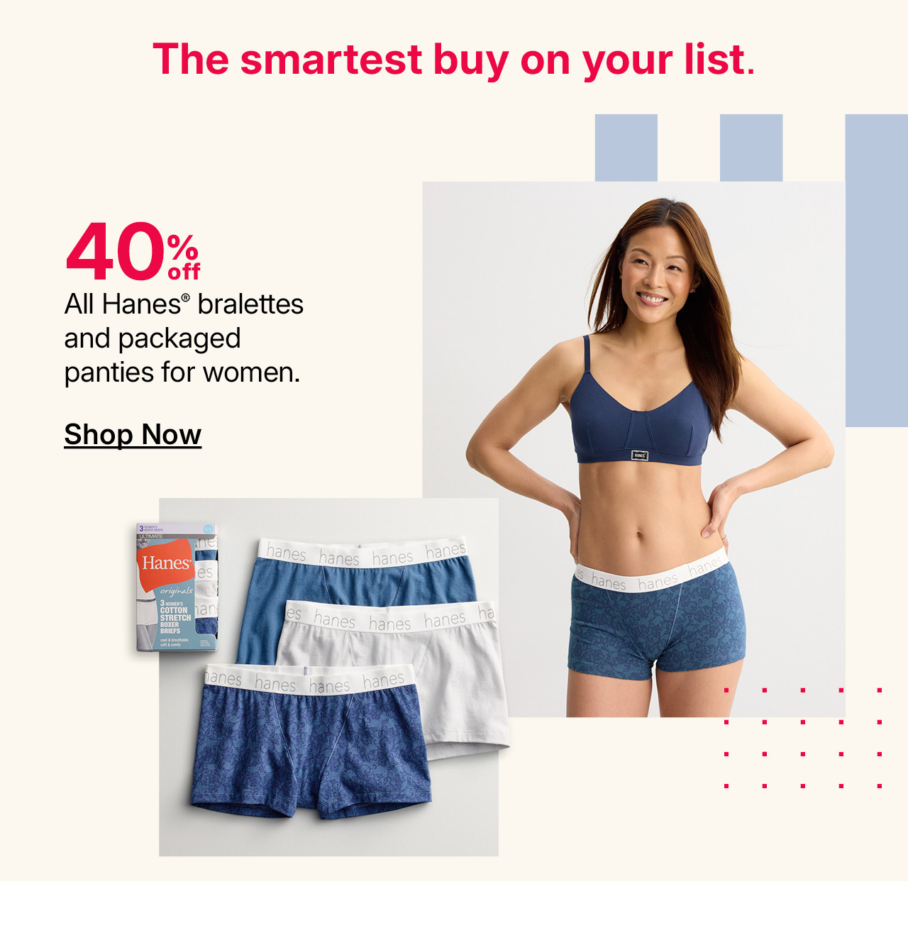 40% off all hanes bralettes and packaged panties for women