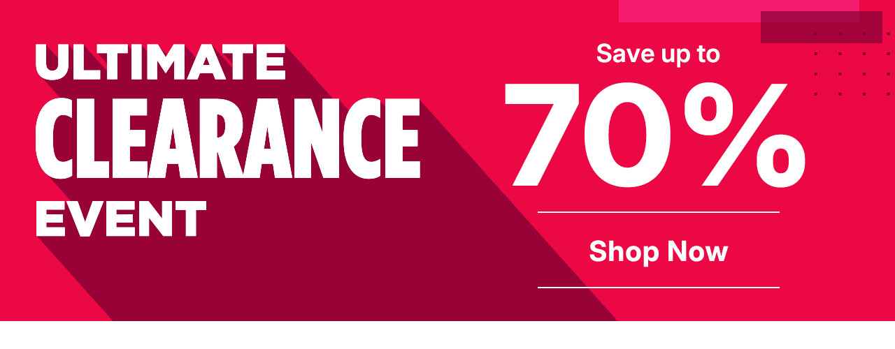 save up to 70%. shop the ultimate clearance event.