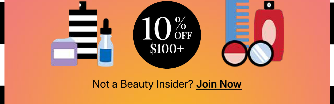 not a beauty insider? join now