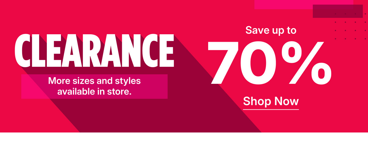 save up to 70%. shop clearance.