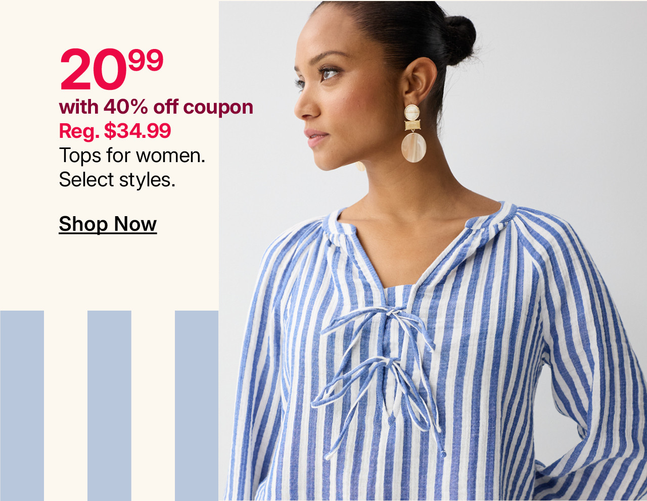 $20.99 with 40% off coupon tops for women