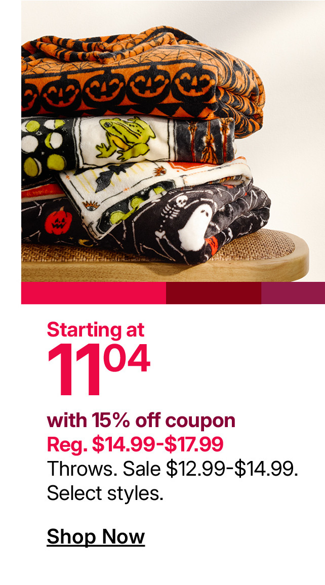 starting at $11.04 throws with 15% off coupon