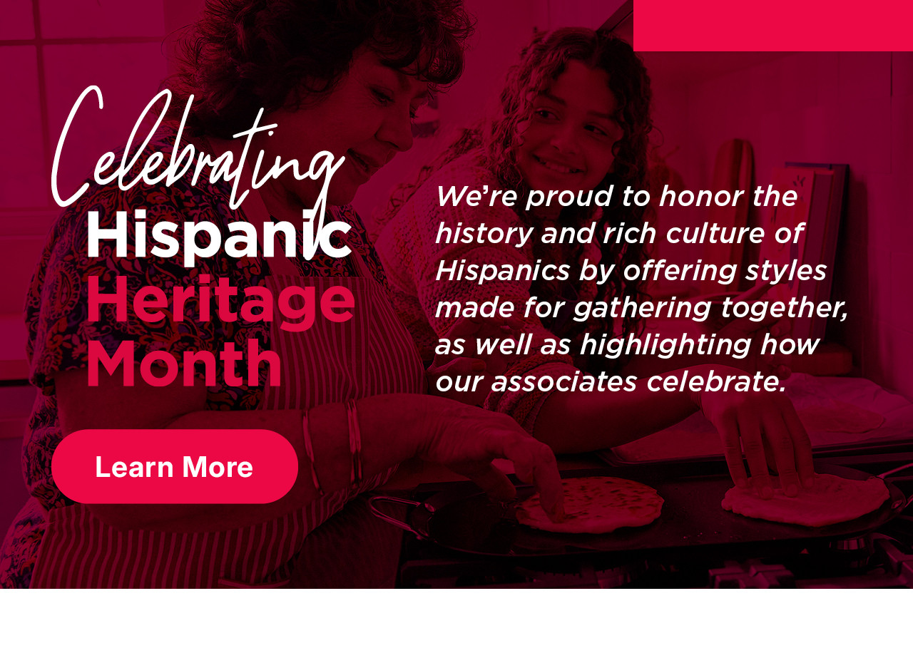 celebrating hispanic heritage month. learn more.