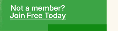 not a member? join free today