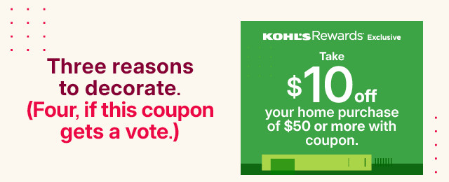 take $10 off your home purchase of $50 or more with coupon