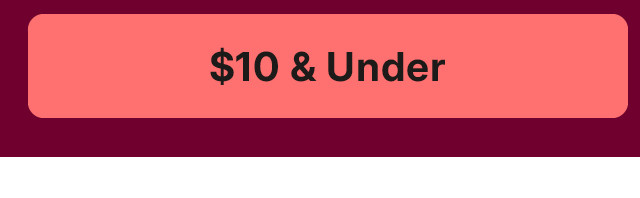 $10 & under