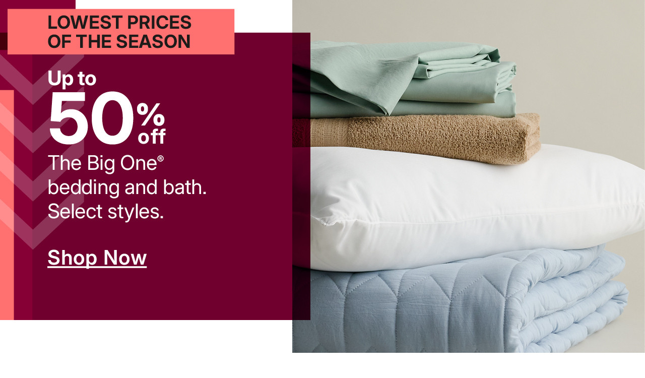 up to 50% off the big one bedding and bath