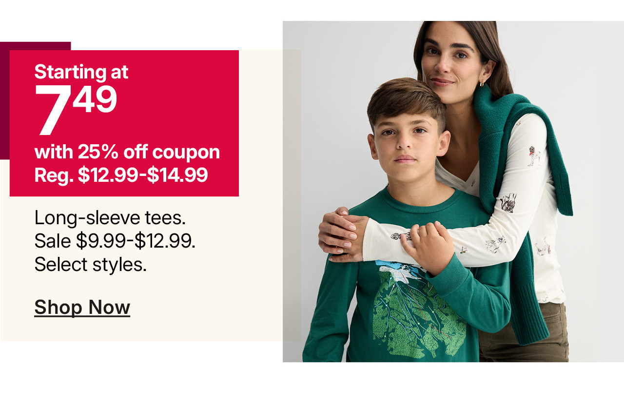 starting at $7.49 long sleeve tees