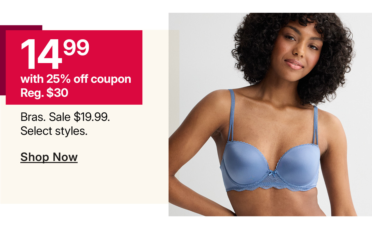 $14.99 bras.