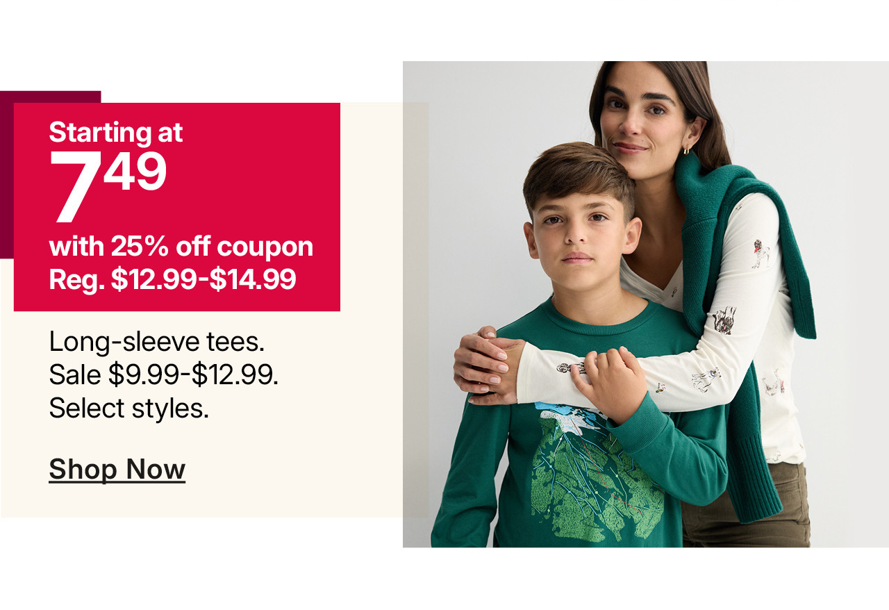 starting at $7.49 long sleeve tees