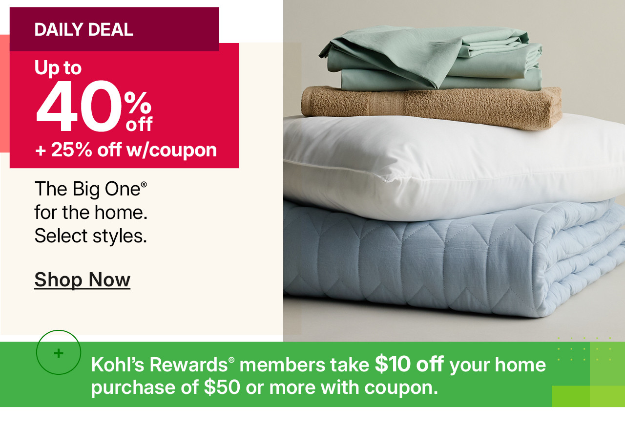 up to 40% off the big one for the home