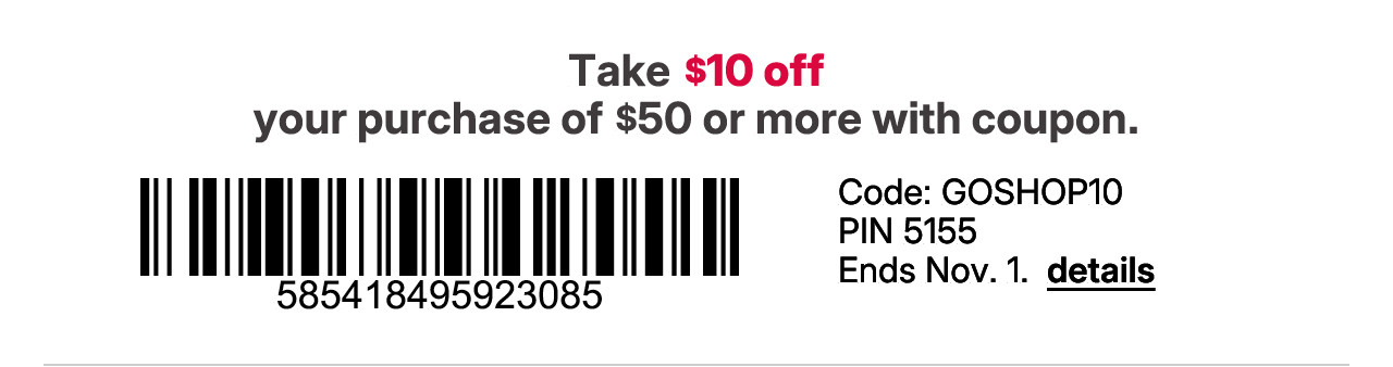 take $10 off your purchase of $50 or more with coupon